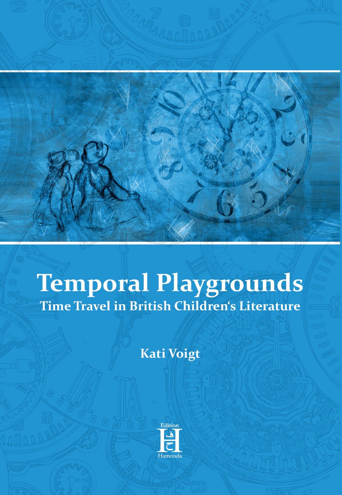 Temporal Playgrounds. Time Travel in British Children‘s Literature